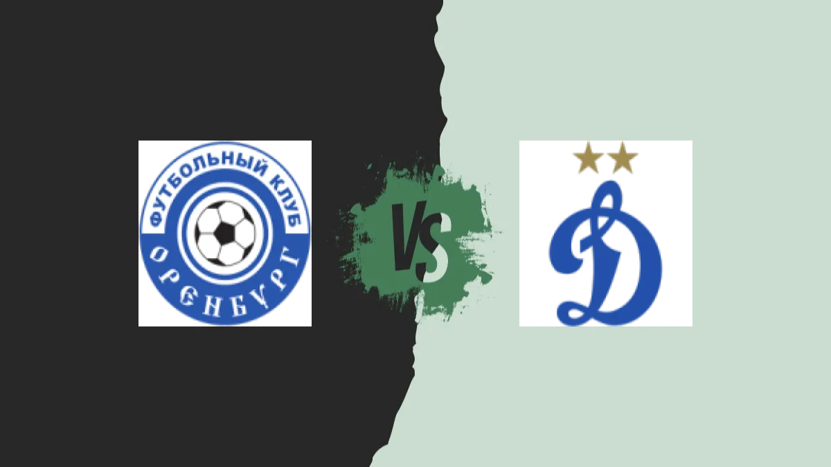 Fk Orenbourg vs Dynamo Moscou — wedtips